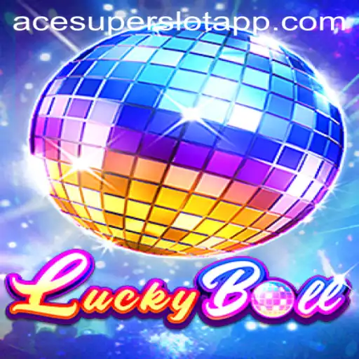 Exploring the Thrills of LuckyBall: A Comprehensive Guide to ACESUPER Login and Game Mechanics