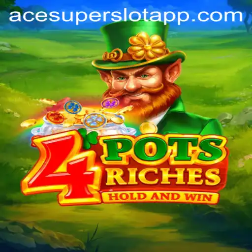 Discover the Thrilling World of 4potsriches and ACESUPER Login