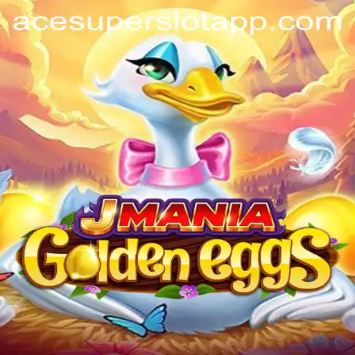 Exploring JManiaGoldenEggs: A New Gaming Phenomenon with ACESUPER Login
